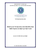 Luận án Tiến sĩ Luật học: Pháp luật về quảng cáo thương mại trên mạng xã hội tại Việt Nam