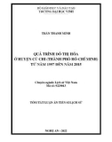 Tóm tắt Luận án Tiến sĩ Lịch sử: Quá trình đô thị hoá ở huyện Củ Chi (Thành phố Hồ Chí Minh) từ năm 1997 đến năm 2015