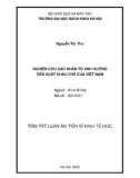 Tóm tắt Luận án Tiến sĩ Kinh tế học: Nghiên cứu các nhân tố ảnh hưởng đến xuất khẩu chè của Việt nam