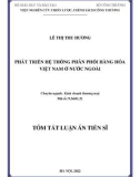 Tóm tắt luận án Tiến sĩ Kinh tế: Phát triển hệ thống phân phối hàng hóa Việt Nam ở nước ngoài