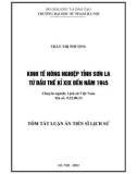 Tóm tắt Luận án Tiến sĩ Lịch sử: Kinh tế nông nghiệp tỉnh Sơn La từ đầu thế kỉ XIX đến năm 1945