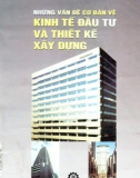 Kinh tế đầu tư và thiết kế xây dựng: Phần 1