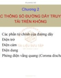 Bài giảng Giải tích hệ thống điện - Chương 2: Các thông số đường dây truyền tải trên không