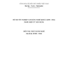 Đề thi tốt nghiệp cao đẳng nghề khoá 3 (2009-2012) - Nghề: Điện tử dân dụng - Môn thi: Thực hành nghề - Mã đề thi: ĐTDD-TH42