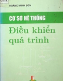 Quá trình điều khiển cơ sở hệ thống: Phần 1