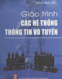 Giáo trình Các hệ thống thông tin vô tuyến: Phần 1