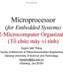 Lecture Microprocessor (for Embedded Systems) - Chapter 2: Microcomputer organization (Tổ chức máy vi tính)