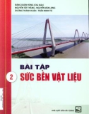 Bài tập và hướng dẫn giải sức bền vật liệu (Tập 2): Phần 1