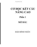 Bài giảng Cơ học kết cấu nâng cao: Phần 1 - Đào Đình Nhân