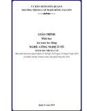 Giáo trình An toàn lao động (Nghề: Công nghệ ô tô - Trung cấp) - Trường TCN Đông Sài Gòn