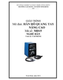 Giáo trình Hàn hồ quang tay nâng cao (Nghề: Hàn - Cao đẳng) - Trường Cao đẳng Cơ giới Ninh Bình (2021)