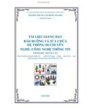 Tài liệu giảng dạy Bảo dưỡng và sửa chữa hệ thống di chuyển (Nghề: Công nghệ thông tin - Trung cấp) - Trường Trung cấp Đông Sài Gòn)