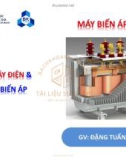 Bài giảng Nhà máy điện và trạm biến áp: Máy biến áp - 03