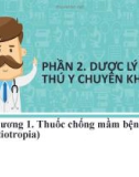 Bài giảng Dược lý học thú y: Phần 2