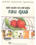 Bí quyết chế biến và bảo quản rau củ tươi ngon: Phần 1