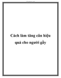 Cách làm tăng cân hiệu quả cho người gầy