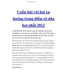 Cuốn hút với hai xu hướng trang điểm cô dâu hot nhất 2012