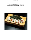 Ăn sushi đúng cách