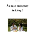 Ăn ngon miệng hay ăn kiêng?