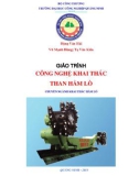 Giáo trình Công nghệ khai thác than hầm lò: Phần 1 - Trường ĐH Công nghiệp Quảng Ninh