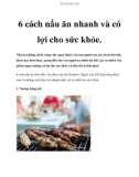 6 cách nấu ăn nhanh và có lợi cho sức khỏe