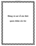 Đúng và sai về các thói quen chăm sóc tóc