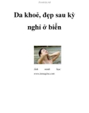 Da khoẻ, đẹp sau kỳ nghỉ ở biển