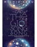 Ebook Các thế giới song song: Phần 1