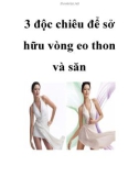 3 độc chiêu để sở hữu vòng eo thon và săn