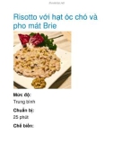 Risotto với hạt óc chó và pho mát Brie