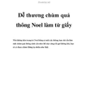 Dễ thương chùm quả thông Noel làm từ giấy