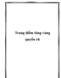 Trang điểm tông vàng quyến rũ