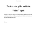 7 cách che giấu mái tóc 'kém' sạch