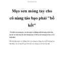 Mẹo sơn móng tay cho cô nàng táo bạo phải bồ kết