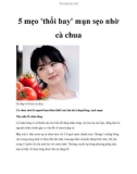 5 mẹo 'thổi bay' mụn sẹo nhờ cà chua