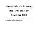 Những kiểu tóc ấn tượng nhất trên thảm đỏ Grammy 2012