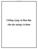 Chống rụng và làm dày cho tóc mỏng và thưa