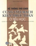 Củng cố 5 mạch kiến thức toán ở tiểu học (in lần thứ 2): Phần 1