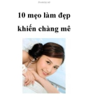 10 mẹo làm đẹp khiến chàng mê