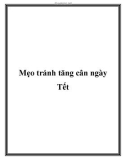 Mẹo tránh tăng cân ngày Tết