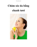 Chăm sóc da bằng chanh tươi