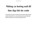 Những xu hướng nail để làm đẹp khi du xuân