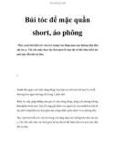 Búi tóc để mặc quần short, áo phông