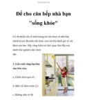 Để cho căn bếp nhà bạn sống khỏe