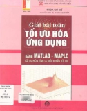 Phương pháp giải bài toán tối ưu hóa ứng dụng bằng Matlab - Maple: Phần 1