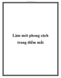 Làm mới phong cách trang điểm mắt