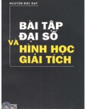 Tuyển tập bài tập hình học giải tích và đại số: Phần 1