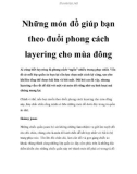 Những món đồ giúp bạn theo đuổi phong cách layering cho mùa đông