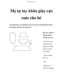 Mẹ tự tay khâu giày cực cute cho bé