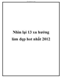 Nhìn lại 13 xu hướng làm đẹp hot nhất 2012